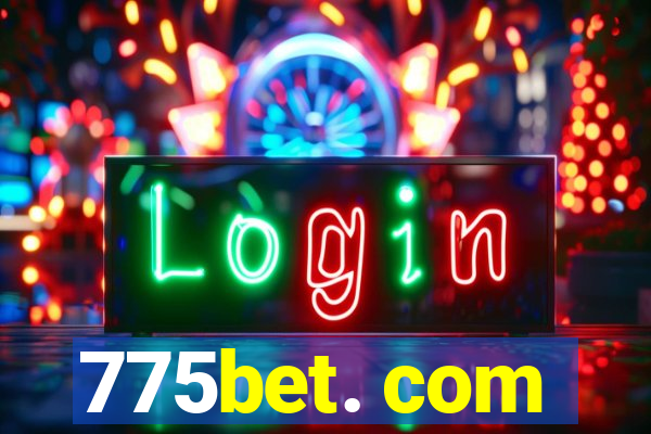 775bet. com